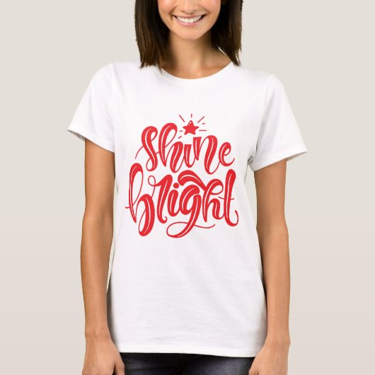 Shine Bright Holiday T-Shirt (Vorderseite)