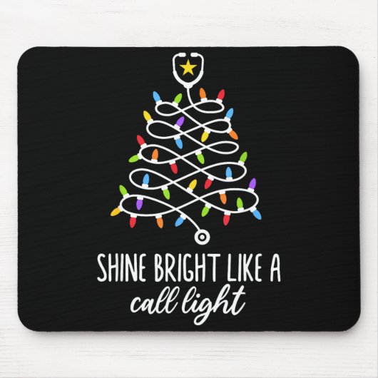 Shine Bright Like A Call Light Funny Nurse Christm Mousepad (Vorne)