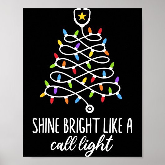 Shine Bright Like A Call Light Funny Nurse Christm Poster (Vorne)