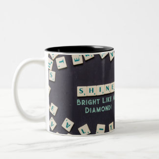 Shine bright like a Diamond - Tasse