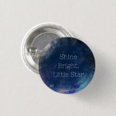 Shine Bright Little Star Button (Vorne & Hinten)