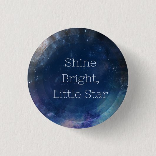 Shine Bright Little Star Button (Vorderseite)