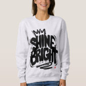 Shine Bright quality T-Shirt Sweatshirt (Vorderseite)