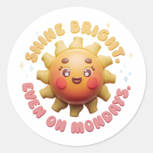 Shine Bright, sogar montags! Adorable Sun Sticke Runder Aufkleber