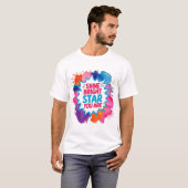 Shine Bright Star Sie sind T - Shirt (Vorne ganz)
