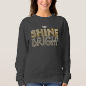 Shine Bright Sweatshirt (Vorderseite)