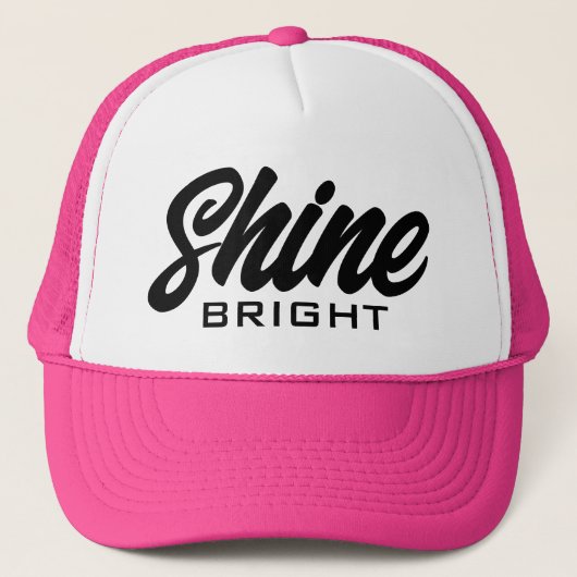 Shine Bright Trucker Hat mit motivierend Zitat Truckerkappe (Vorderseite)