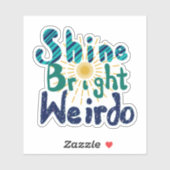 Shine Bright Weirdo Aufkleber (Blatt)
