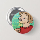 Shine! Button (Vorne & Hinten)