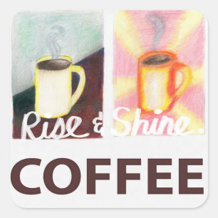 Shine Coffee Sign Quadratischer Aufkleber