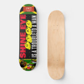 SHINE EYE GYAL JMT 8 1/4" Skateboard Deck (Vorderseite)