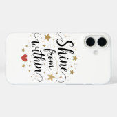 Shine from inside - Zitat zur Himmelsselbstherrsch Case-Mate iPhone Hülle (Rückseite (Horizontal))