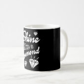Shine like a Diamond Kaffeetasse (VorderseiteRechts)