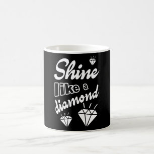 Shine like a Diamond Kaffeetasse