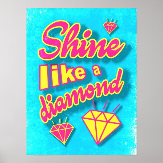 Shine like a Diamond Poster (Vorne)