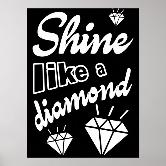 Shine like a Diamond Poster (Vorne)