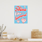 Shine like a Diamond, typografisches Poster, Poster (Küche)