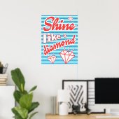 Shine like a Diamond, typografisches Poster, Poster (Heimbüro)