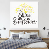 Shine like a Sunflower Leinwanddruck (Insitu (Schlafzimmer))