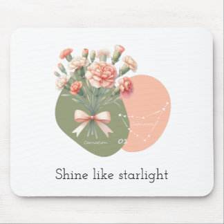 Shine like Starlight Text PinkCarnation Capricorn Mousepad