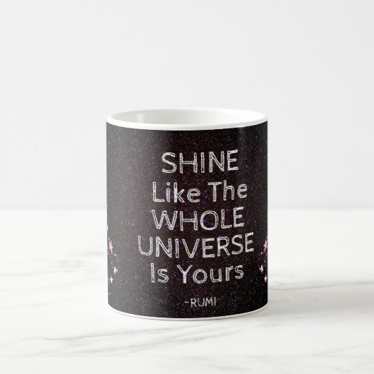 Shine like the full Universe Rumi Kaffeetasse (Mittel)