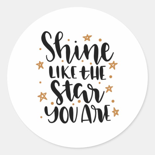 Shine like the Star Sie sind Runder Aufkleber (Vorderseite)