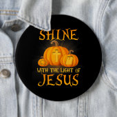 Shine mit dem Licht Jesu Christlichen Halloween Button (Beispiel)