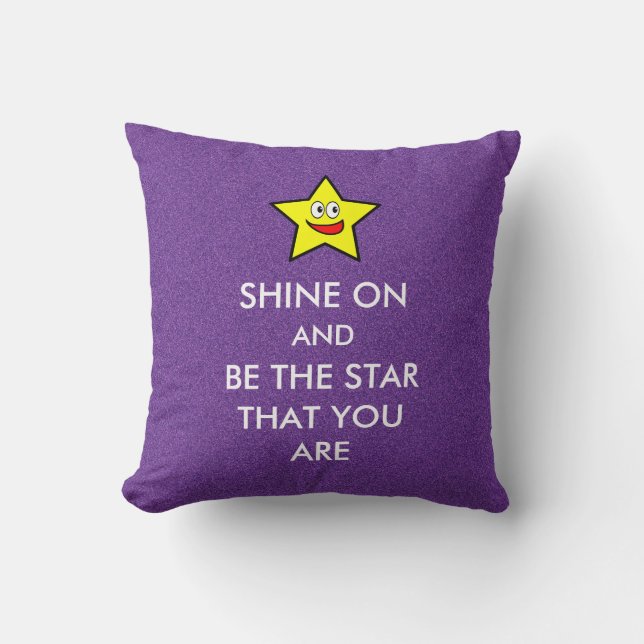 Shine on and be the star that you are kissen (Vorderseite)