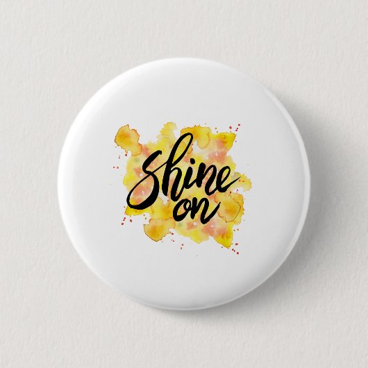 Shine on Graffiti Art Button (Vorderseite)