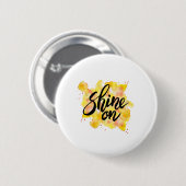 Shine on Graffiti Art Button (Vorne & Hinten)