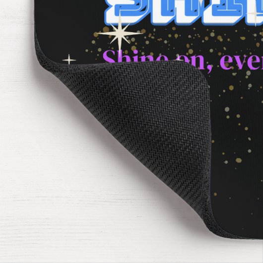 SHINE ON - Night Glow Edition Mousepad (Ecke)