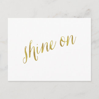 Shine on Quote Imitats Gold Foil Quotes Funkelnd Postkarte