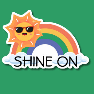 Shine on Rainbow Motivierend wasserdicht Aufkleber
