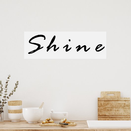 Shine Poster (Küche)