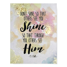 Shine so durch Sie andere sehen seine Art Print