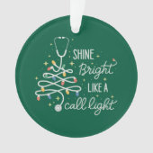 Shine strahlt wie ein Call Night Nurse Weihnachtss Ornament (Vorderseite)