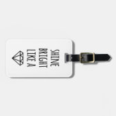 Shine strahlt wie ein Diamant-Gepäckanhänger Gepäckanhänger (Vorderseite horizontal)