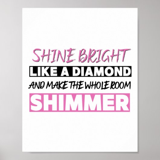 Shine strahlt wie ein Diamant Poster (Vorne)