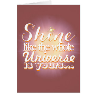 Shine wie das ganze Universum ist Ihre