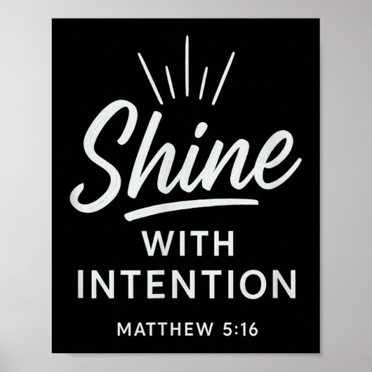 Shine With Intention Matthew 516 Christian Motivat Poster (Vorne)