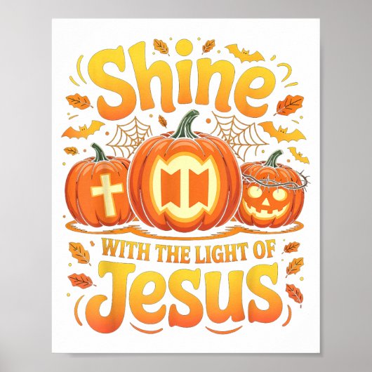 Shine With The Light Of Jesus Christian Halloween Poster (Vorne)