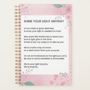 Shine your light Anyway Gedichte Planer