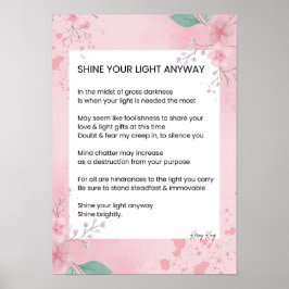 Shine your light Anyway Gedichte Poster