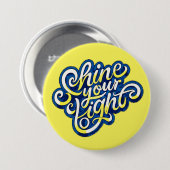 Shine your Light Button (Vorne & Hinten)