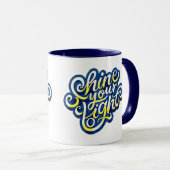 Shine your Light Tasse (VorderseiteRechts)