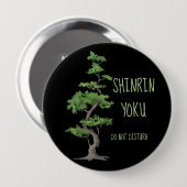 Shinrin~Yoku stören nicht das Baum-Baden Button (Vorne & Hinten)