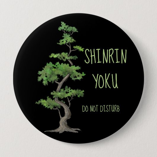 Shinrin~Yoku stören nicht das Baum-Baden Button (Vorderseite)