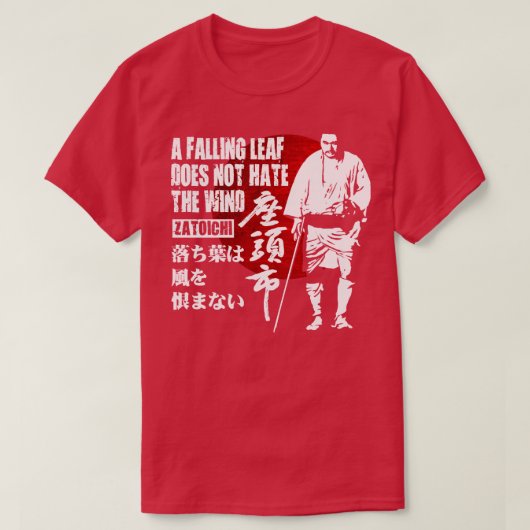 SHINTARO KATSU CLASSIC SAMURAI ZATOICHI QUOTE T-Shirt (Design vorne)