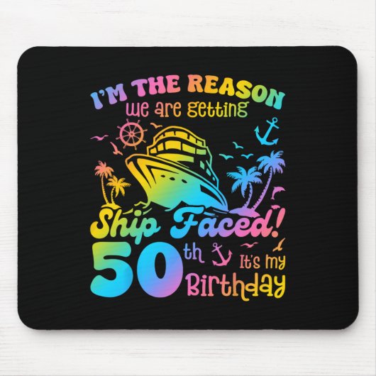 Ship Faced It's My 50th Birthday Cruising Ship Tri Mousepad (Vorne)