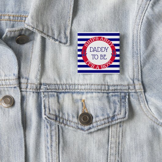 Ships Ahoy, sein Junge Baby Duwer Daddy zu sein Button (Beispiel)